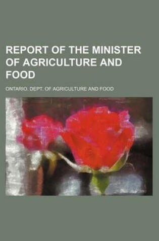 Cover of Report of the Minister of Agriculture and Food