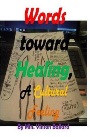 Cover of Words Toward Healing, A Cultural Feeling