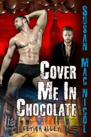 Cover of Cover Me In Chocolate