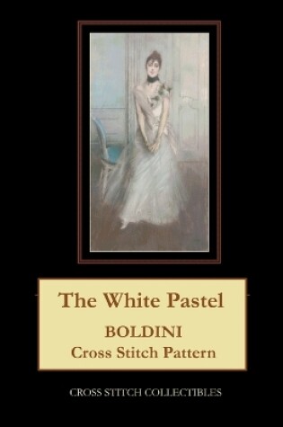 Cover of The White Pastel
