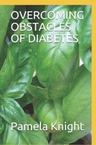 Cover of Overcoming Obstacles of Diabetes