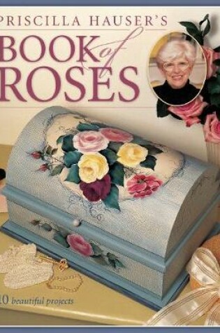 Cover of Priscilla Hauser's Book of Roses