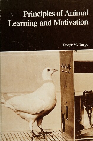 Cover of Principles of Animal Learning and Motivation