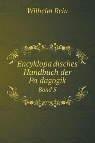 Cover of Encyklopa&#776;disches Handbuch der Pa&#776;dagogik Band 5