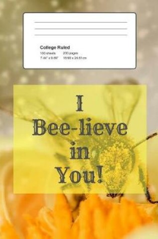 Cover of I Bee-Lieve in You!