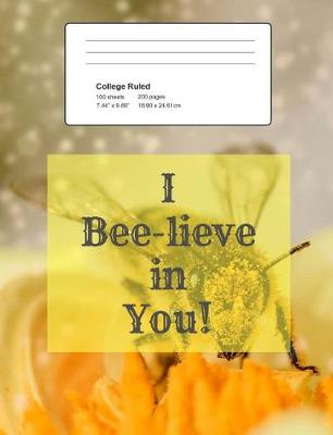Book cover for I Bee-Lieve in You!