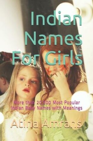 Cover of Indian Names For Girls
