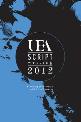 Cover of UEA Scriptwriting Anthology 2012