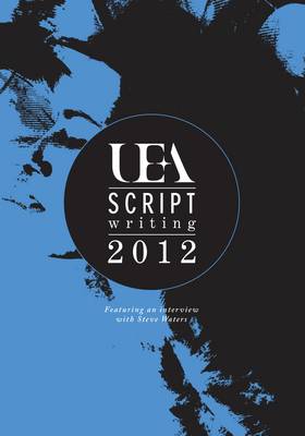 Book cover for UEA Scriptwriting Anthology 2012