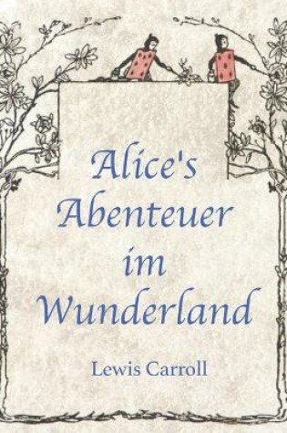 Cover of Lewis Carroll Alice's Abenteuer im Wunderland