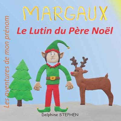 Book cover for Margaux le Lutin du Père Noël