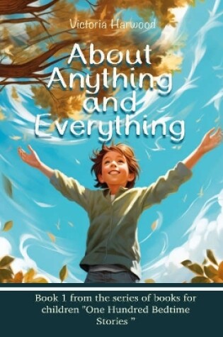 Cover of About Anything And Everything