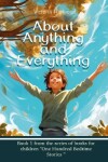 Book cover for About Anything And Everything