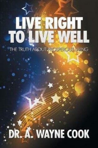 Cover of Live Right to Live Well