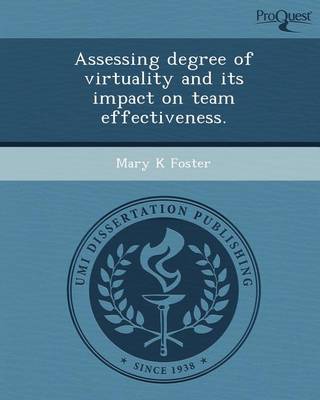 Book cover for Assessing Degree of Virtuality and Its Impact on Team Effectiveness