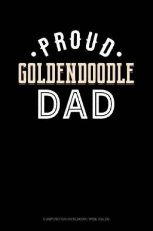 Cover of Proud Goldendoodle Dad