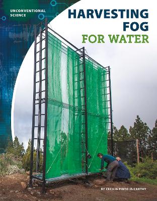 Book cover for Unconventional Science: Harvesting Fog for Water