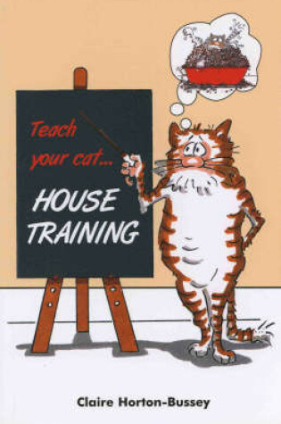 Cover of Teach Your Cat House Training