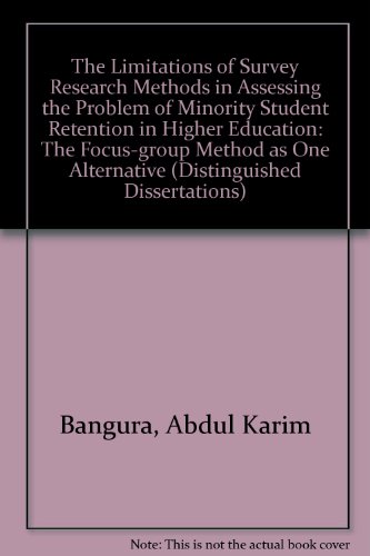 Book cover for The Limitations of Survey Research Methods in Assessing the Problem of Minority Student Retention in Higher Education