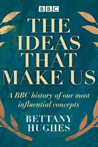 Cover of The Ideas That Make Us