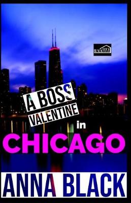 Book cover for A Boss Valentine In Chicago