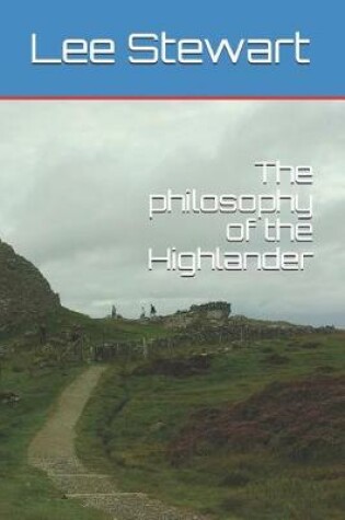 Cover of The philosophy of the Highlander