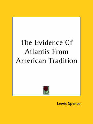 Book cover for The Evidence of Atlantis from American Tradition