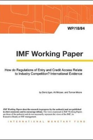 Cover of How Do Regulations of Entry and Credit Access Relate to Industry Competition? International Evidence