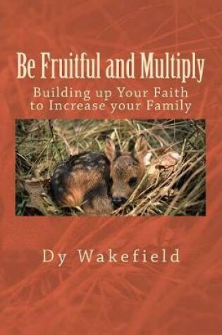 Cover of Be Fruitful and Multiply
