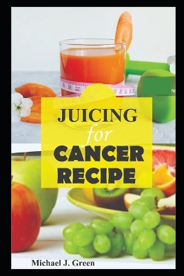Book cover for Juicing for cancer
