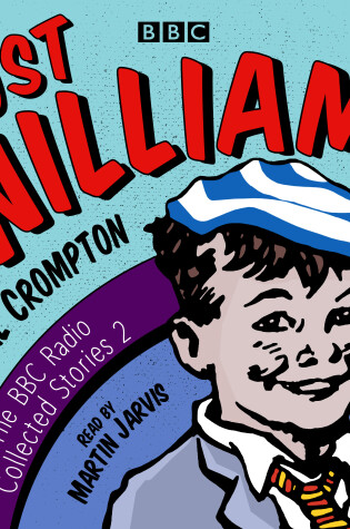 Cover of Just William: A Second BBC Radio Collection