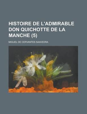 Book cover for Histoire de L'Admirable Don Quichotte de La Manche (5)