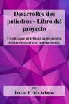 Book cover for Desarrollos des poliedros - Libro del proyecto