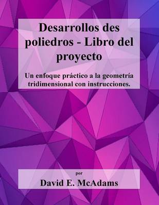 Cover of Desarrollos des poliedros - Libro del proyecto