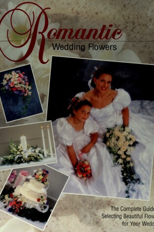 Cover of Romantic Wedding Flowers