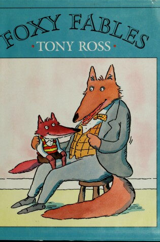 Cover of Ross Tony : Foxy Fables (Hbk)