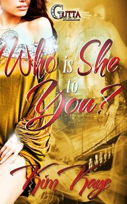 Book cover for Who Is She to You?