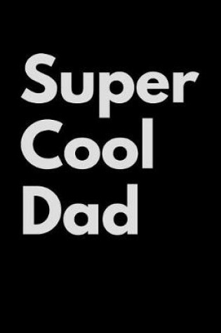 Cover of Super Cool Dad