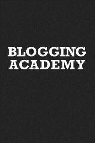 Cover of Blogging Academy