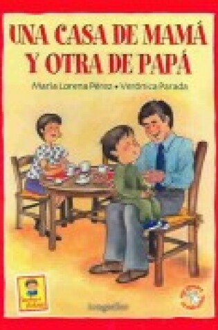 Cover of Una Casa de Mama y Otra de Papa