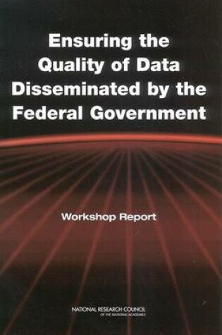 Cover of Ensuring the Quality of Data Disseminated by the Federal Government