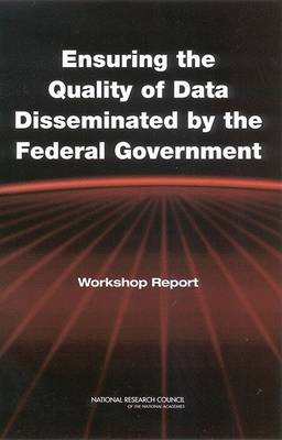Book cover for Ensuring the Quality of Data Disseminated by the Federal Government