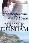 Book cover for Honeymoon With a Prince