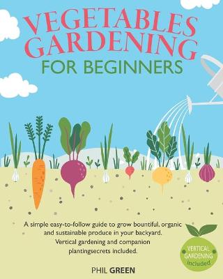 Book cover for Vegetable Gardening for Beginners