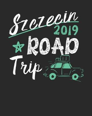 Book cover for Szczecin Road Trip 2019