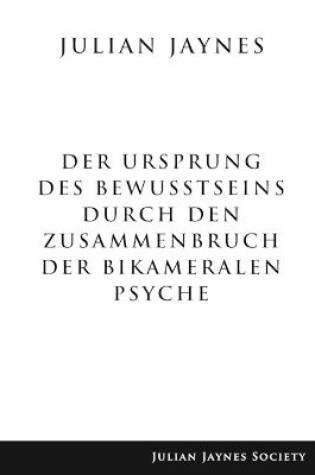 Cover of Der Ursprung des Bewusstseins durch den Zusammenbruch der bikameralen Psyche