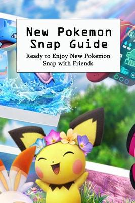 Book cover for New Pokemon Snap Guide