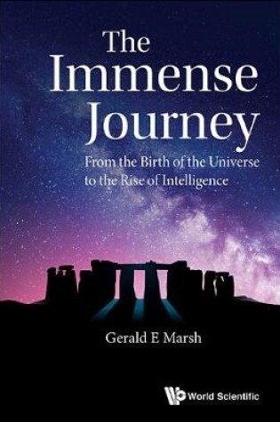 Cover of Immense Journey, The: From The Birth Of The Universe To The Rise Of Intelligence