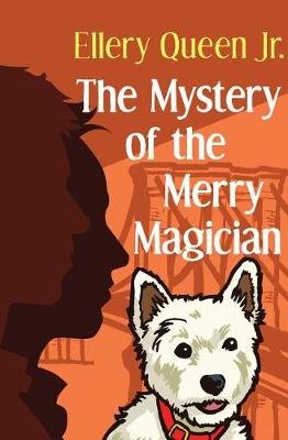 Book cover for The Mystery of the Merry Magician