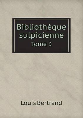 Book cover for Bibliothèque sulpicienne Tome 3